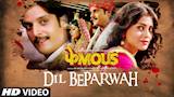 Dil Beparwah Song | Phamous | Jimmy Sheirgill | Shriya Saran | Jubin Nautiyal & Jonita Gandhi