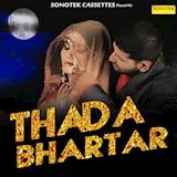 Thada Bhartar | Sapna Chaudhary, Ronit Sony | Raju Punjabi, Sushila Takhar