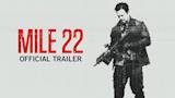 Mile 22 | video