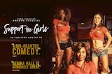 Support The Girls -  Starring Regina Hall & Haley Lu Richardson