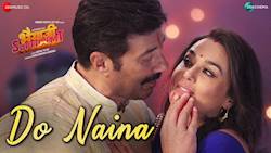 Do Naina | Bhaiaji Superhit |Sunny Deol, Preity G Zinta|Yasser Desai, Aakanksha Sharma|
