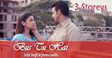 Bas Tu Hai | 3 Storeys | Sharman Joshi & Masumeh | Arijit Singh & Jonita Gandhi | Clinton Cerejo